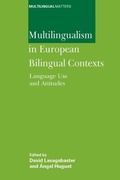 Cover: Multilingualism in European Bilingual Contexts - Multilingual Matters