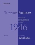 Cover: Towards Freedom: Documents on the Movement for Independence in India 1946 Pt. 1 - OUP India