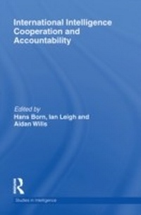 Abbildung von: International Intelligence Cooperation and Accountability - Routledge