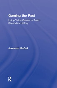 Enlarge image Cover: Gaming the Past - Routledge