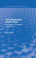 Cover: The Elizabethan Dumb Show (Routledge Revivals) - Routledge