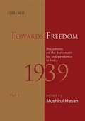 Cover: Towards Freedom: Documents on the Movement for Independence in India 1939 Pt. 1 - OUP India