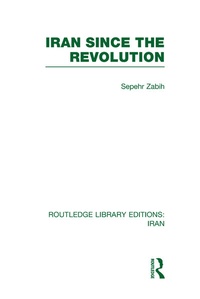 Enlarge image Cover: Iran Since the Revolution (RLE Iran D) - Routledge