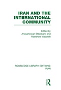 Cover: Iran and the International Community (RLE Iran D) - Routledge