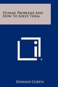 Cover: Human Problems And How To Solve Them - Literary Licensing, LLC