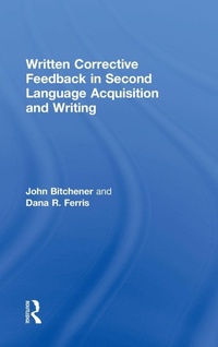 Enlarge image Cover: Written Corrective Feedback in Second Language Acquisition and Writing - Routledge