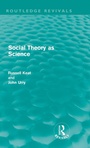 Cover: Social Theory as Science (Routledge Revivals) - Routledge