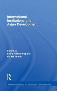 Enlarge image Cover: International Institutions and Economic Development in Asia - Routledge