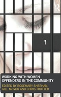 Cover: Working with Women Offenders in the Community - Willan Publishing