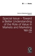 Cover: Toward a Better Understanding of the Role of Value in Markets and Marketing - Emerald Group Publishing Limited