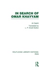 Cover: In Search of Omar Khayyam (RLE Iran B) - Routledge