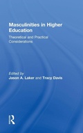 Cover: Masculinities in Higher Education - Routledge