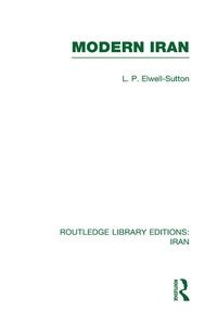 Enlarge image Cover: Modern Iran (RLE Iran A) - Routledge