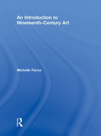 Enlarge image Cover: An Introduction to Nineteenth-Century Art - Routledge