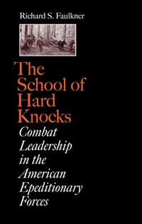 Enlarge image Cover: The School of Hard Knocks - Texas A & M University Press
