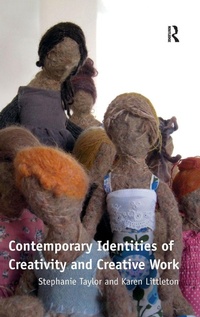 Enlarge image Cover: Contemporary Identities of Creativity and Creative Work - Routledge
