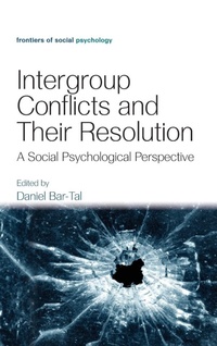 Enlarge image Cover: Intergroup Conflicts and Their Resolution - Psychology Press Ltd