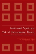 Cover: Continued Fractions - Vol 1: Convergence Theory (2nd Edition) - Atlantis Press