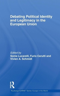 Enlarge image Cover: Debating Political Identity and Legitimacy in the European Union - Routledge