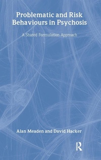 Enlarge image Cover: Problematic and Risk Behaviours in Psychosis - Routledge