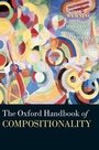 Cover: The Oxford Handbook of Compositionality - Oxford University Press