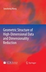 Cover: Geometric Structure of High-Dimensional Data and Dimensionality Reduction - Springer