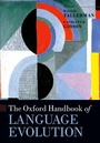 Cover: The Oxford Handbook of Language Evolution - Oxford University Press