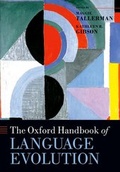 Cover: The Oxford Handbook of Language Evolution - Oxford University Press