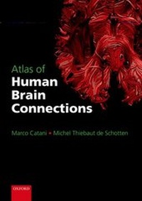Enlarge image Cover: Atlas of Human Brain Connections - Oxford University Press