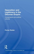 Cover: Opposition and Legitimacy in the Ottoman Empire - Routledge