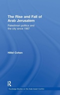 Cover: The Rise and Fall of Arab Jerusalem - Routledge