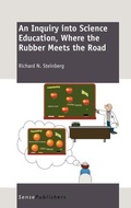 Cover: An Inquiry into Science Education, Where the Rubber Meets the Road - Sense Publishers