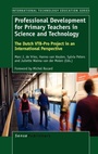 Cover: Professional Development for Primary Teachers in Science and Technology - Sense Publishers