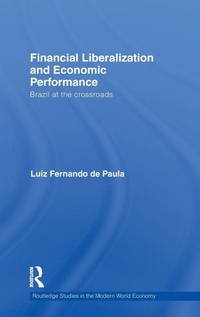 Enlarge image Cover: Financial Liberalization and Economic Performance - Routledge