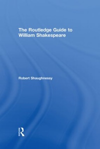 Enlarge image Cover: The Routledge Guide to William Shakespeare - Routledge