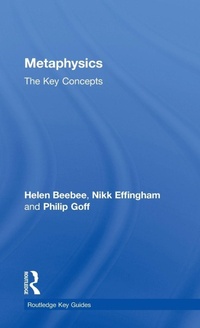 Enlarge image Cover: Metaphysics: The Key Concepts - Routledge