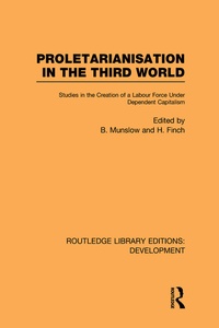 Enlarge image Cover: Proletarianisation in the Third World - Routledge