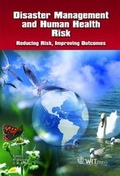 Cover: Disaster Management and Human Health Risk - WIT Press