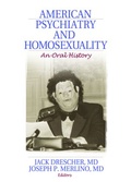 Cover: American Psychiatry and Homosexuality - Routledge