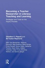 Cover: Becoming a Teacher Researcher in Literacy Teaching and Learning - Routledge
