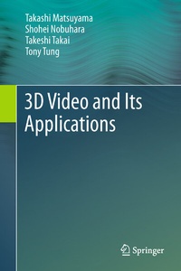 Abbildung von: 3D Video and Its Applications - Springer
