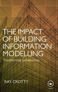 Cover: The Impact of Building Information Modelling - Routledge