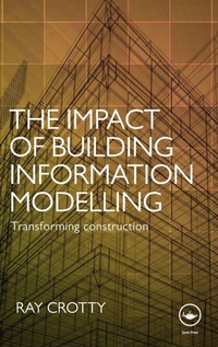Enlarge image Cover: The Impact of Building Information Modelling - Routledge