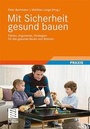 Cover: Mit Sicherheit gesund bauen - Vieweg+Teubner Verlag
