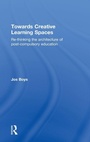 Cover: Towards Creative Learning Spaces - Routledge