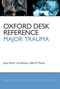Abbildung von: Oxford Desk Reference: Major Trauma - Oxford University Press