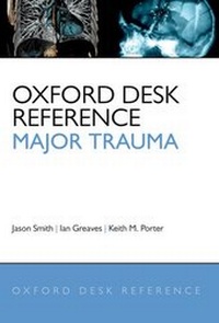 Abbildung von: Oxford Desk Reference: Major Trauma - Oxford University Press