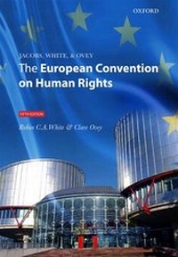 Enlarge image Cover: Jacobs, White and Ovey: The European Convention on Human Rights - Oxford University Press