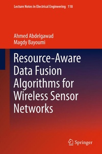 Enlarge image Cover: Resource-Aware Data Fusion Algorithms for Wireless Sensor Networks - Springer
