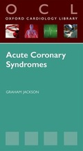 Cover: Acute Coronary Syndromes - Oxford University Press
